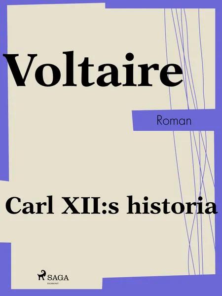 Carl XII:s historia af Voltaire