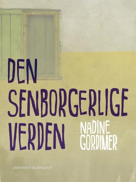 Den senborgerlige verden af Nadine Gordimer