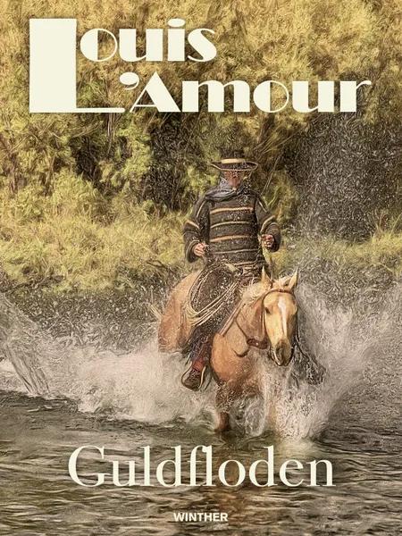 Guldfloden af Louis L'amour