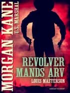Revolvermands arv