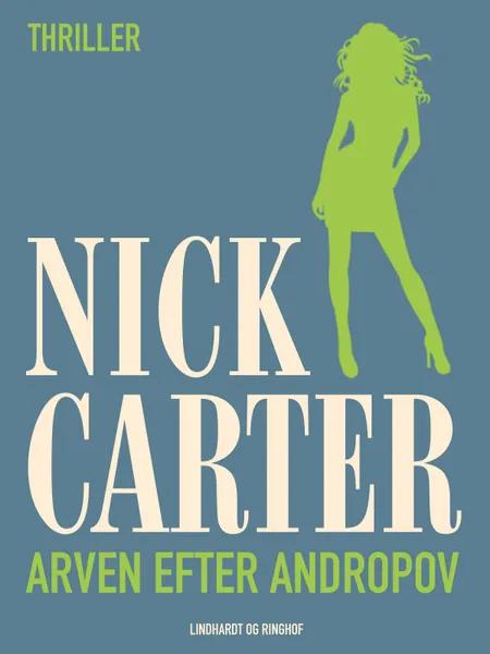 Arven efter Andropov af Nick Carter