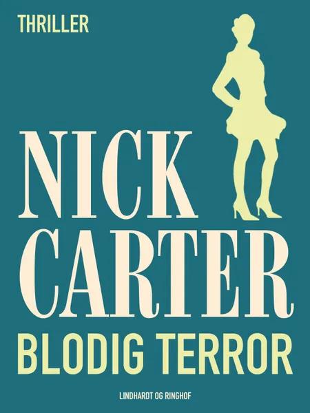 Blodig terror af Nick Carter