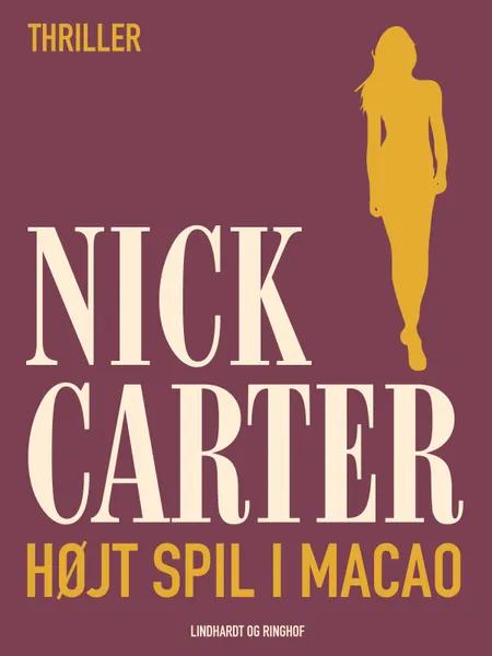 Højt spil i Macao af Nick Carter