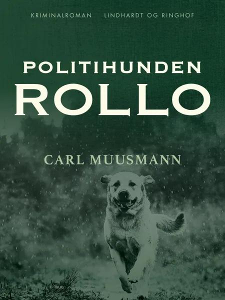 Politihunden Rollo af Carl Muusmann