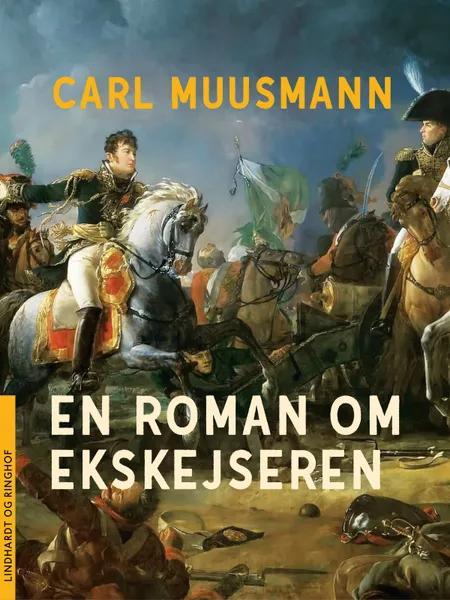 En roman om ekskejseren af Carl Muusmann