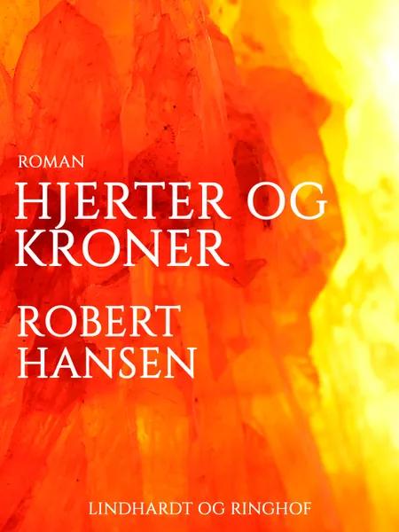 Hjerter og Kroner af Robert Hansen