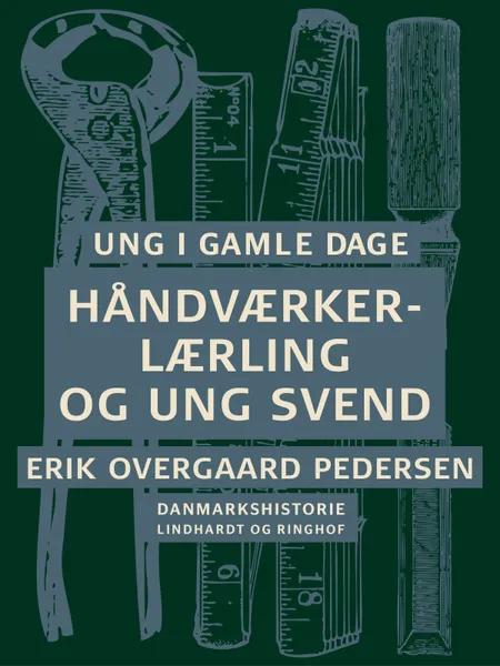 Håndværkerlærling og ung svend af Erik Overgaard Pedersen