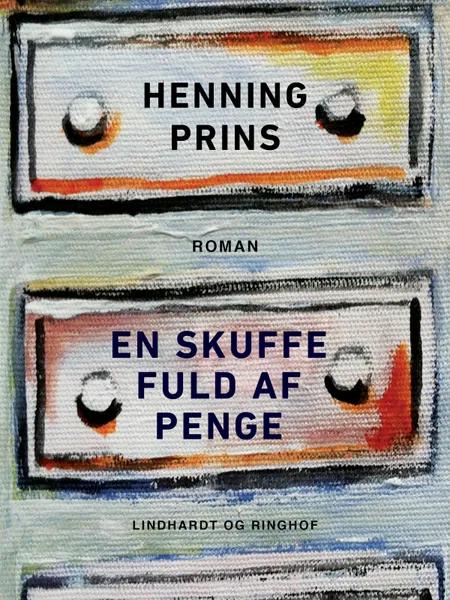 En skuffe fuld af penge af Henning Prins