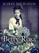 Betty Rosa af Karin Michaëlis