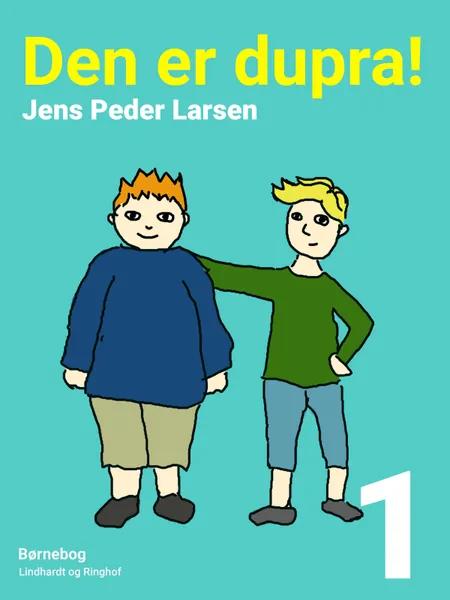 Den er dupra! af Jens Peder Larsen