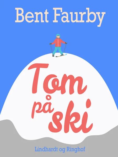 Tom på ski af Bent Faurby