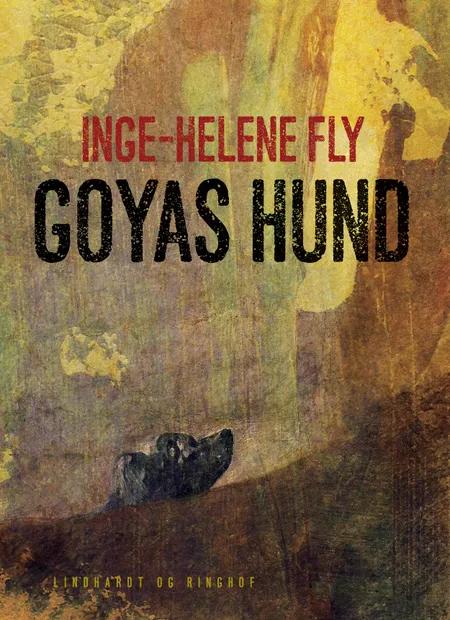 Goyas hund af Inge-Helene Fly