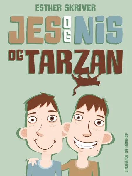 Jes og Nis og Tarzan af Esther Skriver