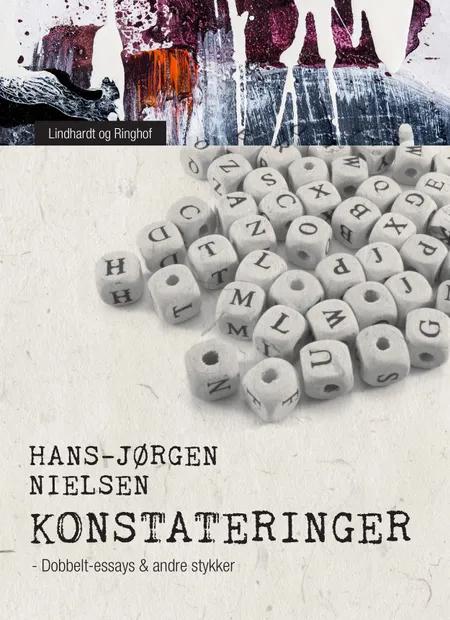 Konstateringer. Dobbelt-essays & andre stykker af Hans-Jørgen Nielsen