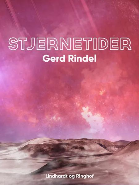 Stjernetider af Gerd Rindel