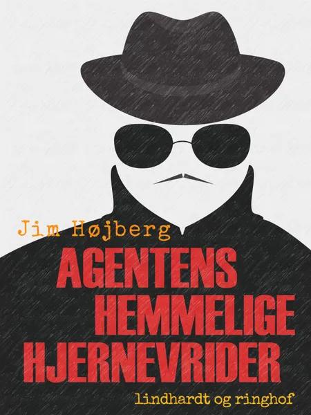 Agentens hemmelige hjernevrider af Jim Højberg
