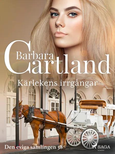 Kärlekens irrgångar af Barbara Cartland