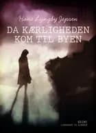 Da kærligheden kom til byen