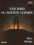Når jord og hjerte gløder