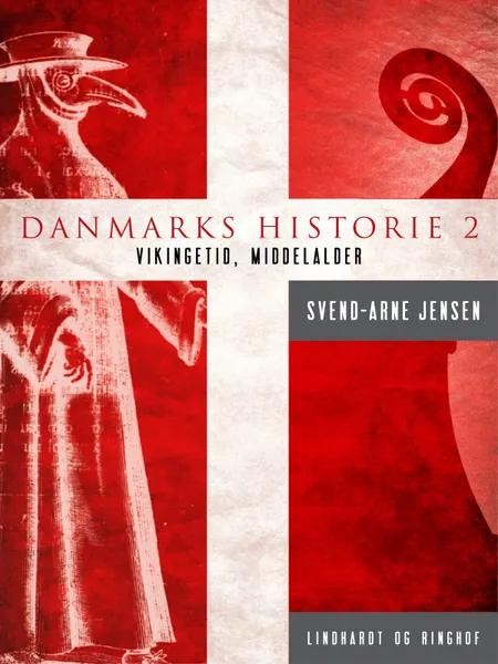 Vikingetid-Middelalder af Svend-Arne Jensen