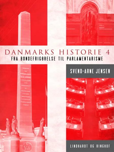Fra bondefrigørelse til parlamentarisme af Svend-Arne Jensen