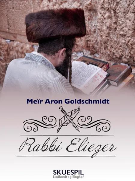 Rabbi Eliezer af Meïr Aron Goldschmidt