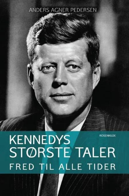 Kennedys største taler af Anders Agner Pedersen