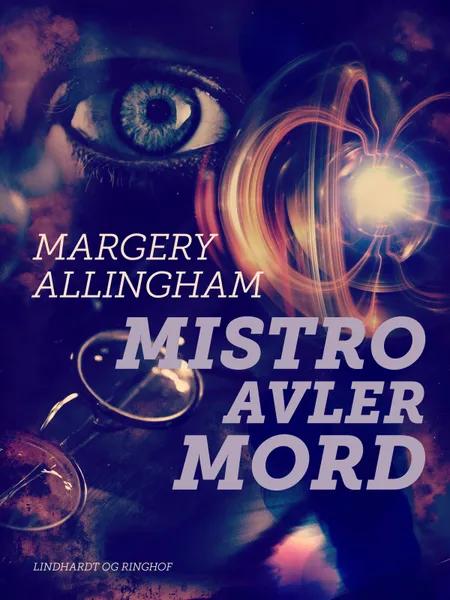 Mistro avler mord af Margery Allingham