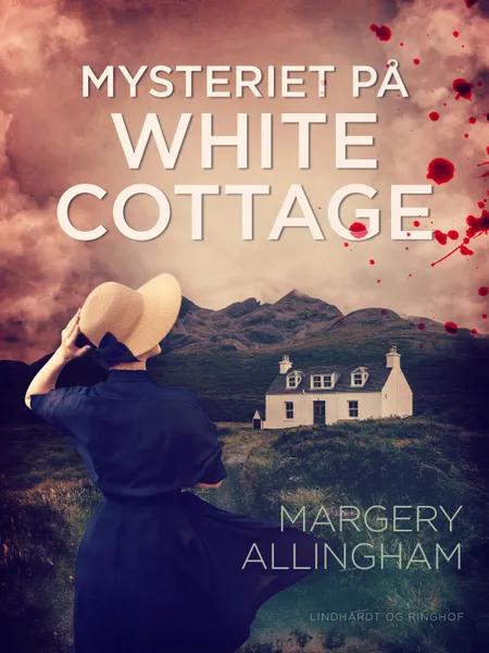 Mysteriet på White Cottage af Margery Allingham