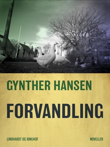 Forvandling af Gynther Hansen