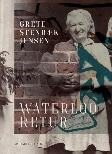 Waterloo retur af Grete Stenbæk Jensen