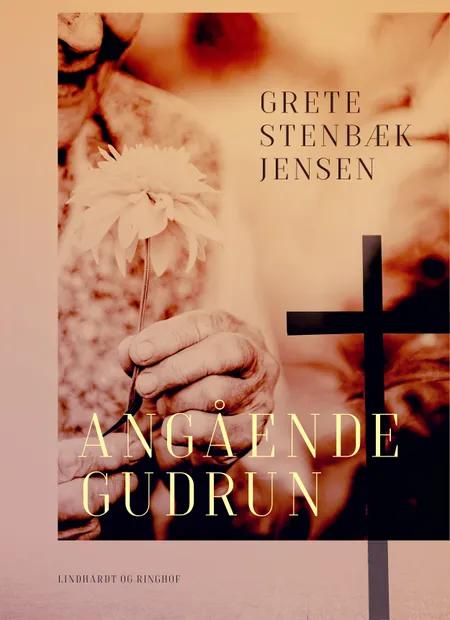 Angående Gudrun af Grete Stenbæk Jensen