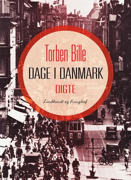 Dage i Danmark af Torben Bille