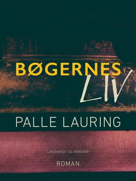 Bøgernes liv af Palle Lauring