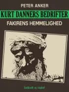 Kurt Danners bedrifter: Fakirens hemmelighed af Peter Anker