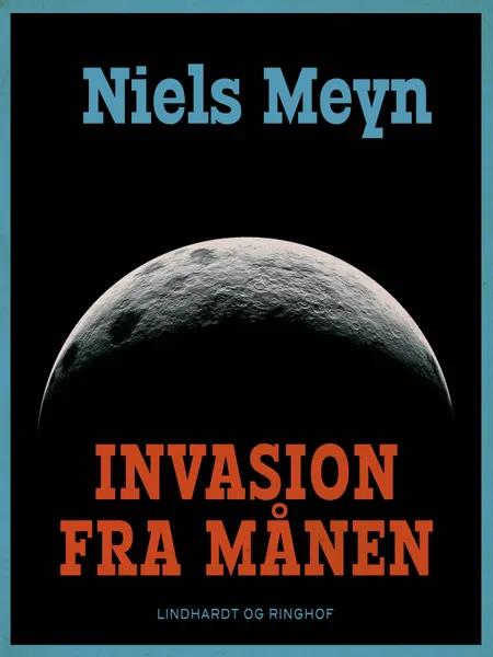 Invasion fra månen af Niels Meyn