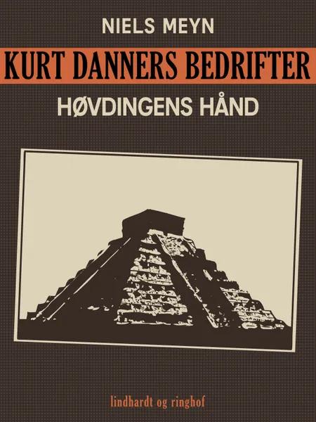 Kurt Danners bedrifter: Høvdingens hånd af Niels Meyn