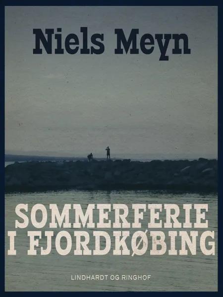 Sommerferie i Fjordkøbing af Niels Meyn