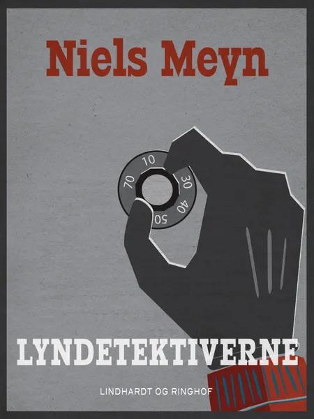 Lyndetektiverne af Niels Meyn