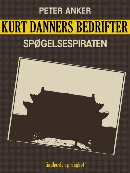 Kurt Danners bedrifter: Spøgelsespiraten af Peter Anker
