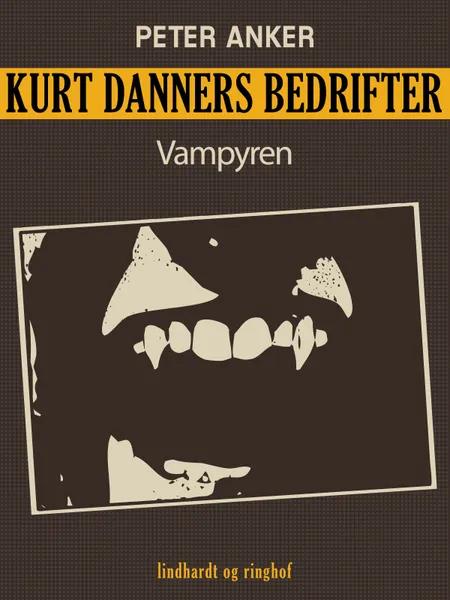 Kurt Danners bedrifter: Vampyren af Peter Anker