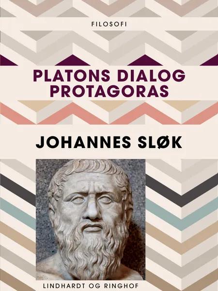Platons dialog Protagoras af Johannes Sløk