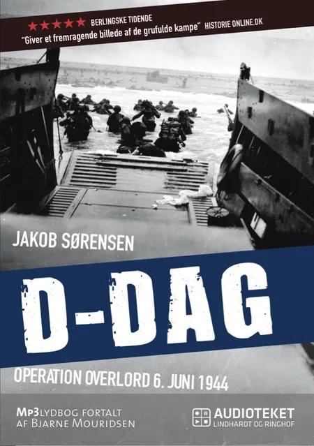 D-Dag - Operation Overlord 6. juni 1944 af Jakob Sørensen