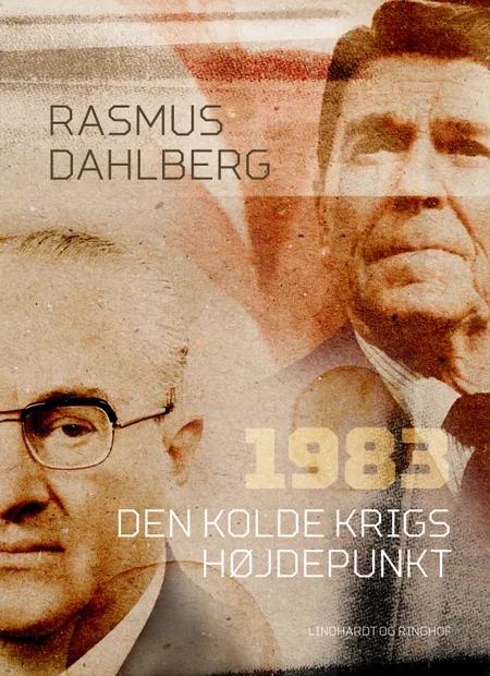 1983. Den Kolde Krigs højdepunkt af Rasmus Dahlberg