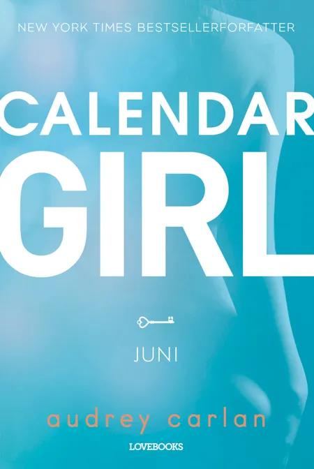 Calendar Girl: Juni af Audrey Carlan