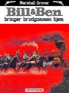 Bill & Ben bringer brudgommen hjem
