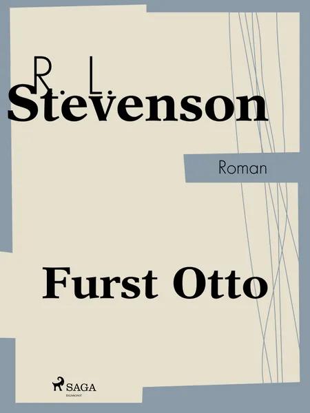 Furst Otto af Robert Louis Stevenson