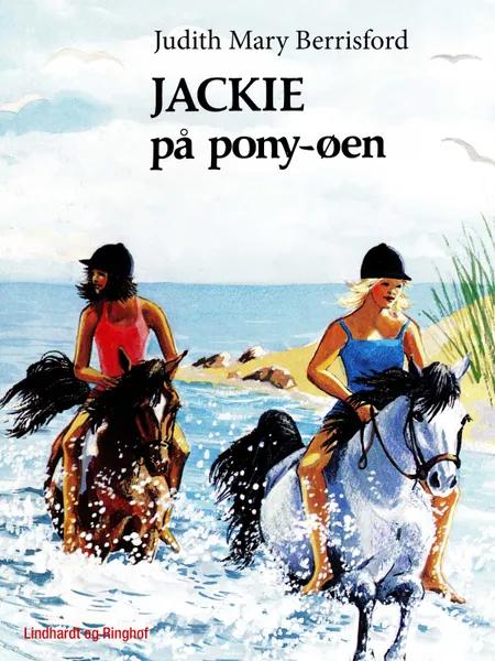 Jackie på pony-øen af Judith M. Berrisford