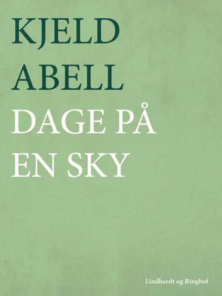 Dage på en sky af Kjeld Abell