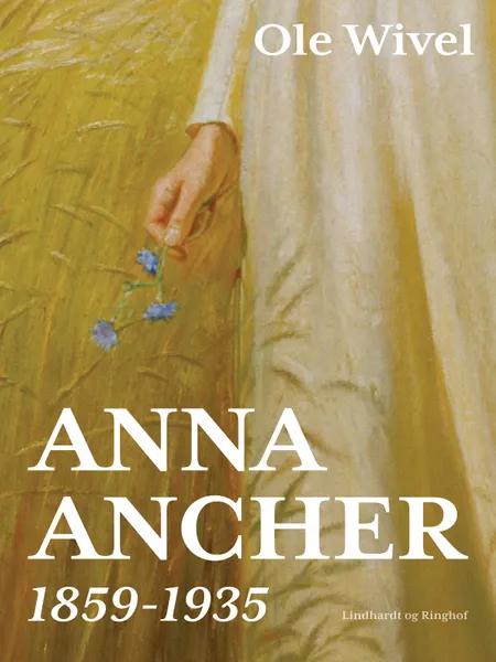 Anna Ancher af Ole Wivel